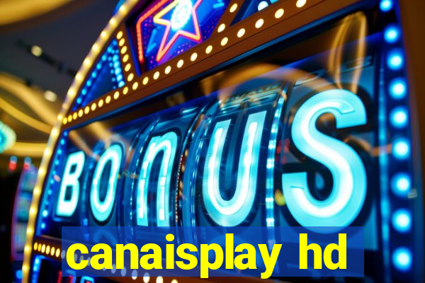 canaisplay hd